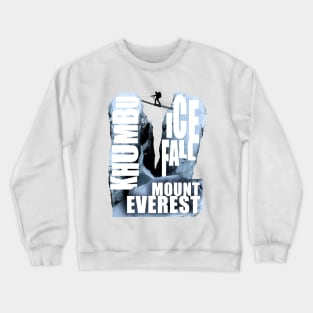 Mount Everest - Khumbu Icefall Crewneck Sweatshirt